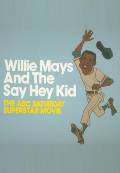 The ABC Saturday Superstar Movie: Willie Mays and the Say Hey Kid (TV)  (1972) - Filmaffinity