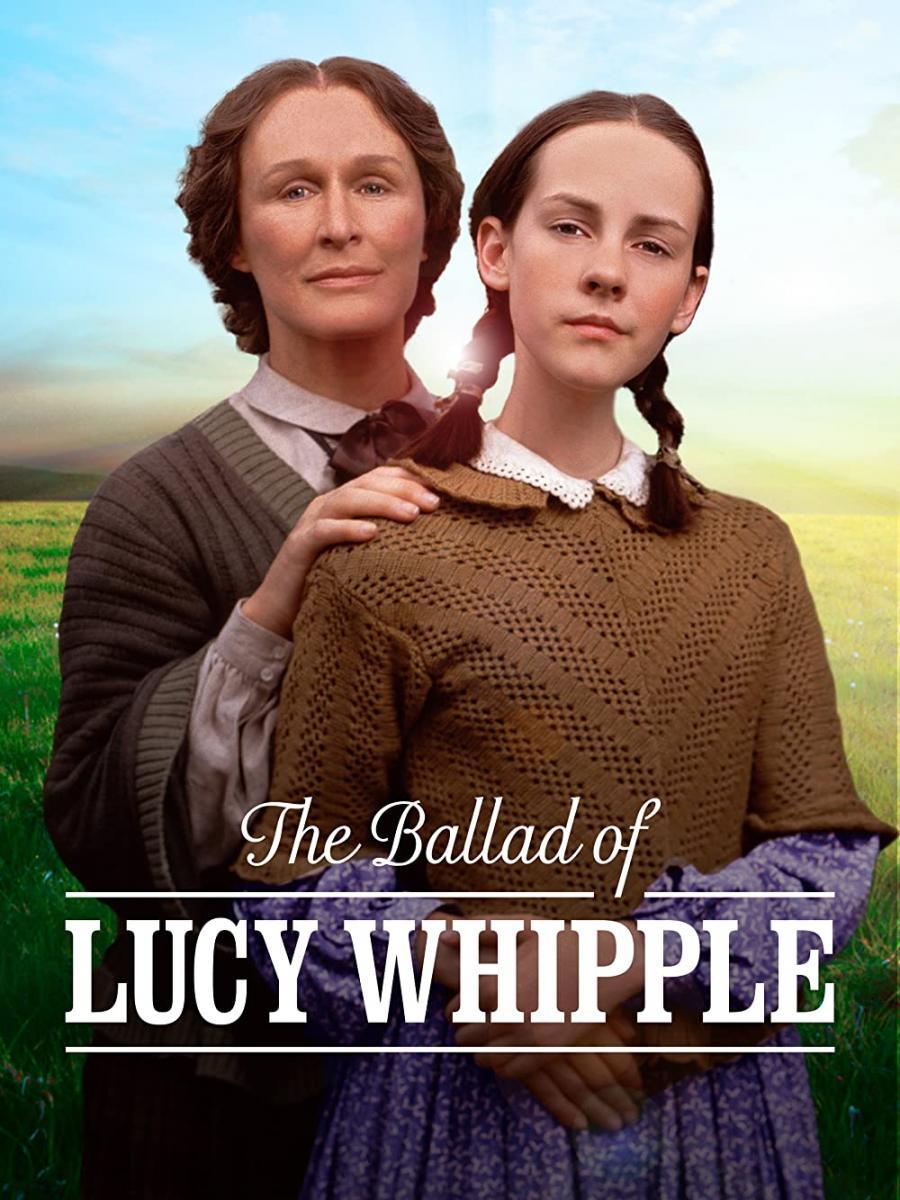 The Ballad of Lucy Whipple (2001) - Filmaffinity