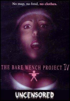 The Bare Wench Project 4: Uncensored (TV)
