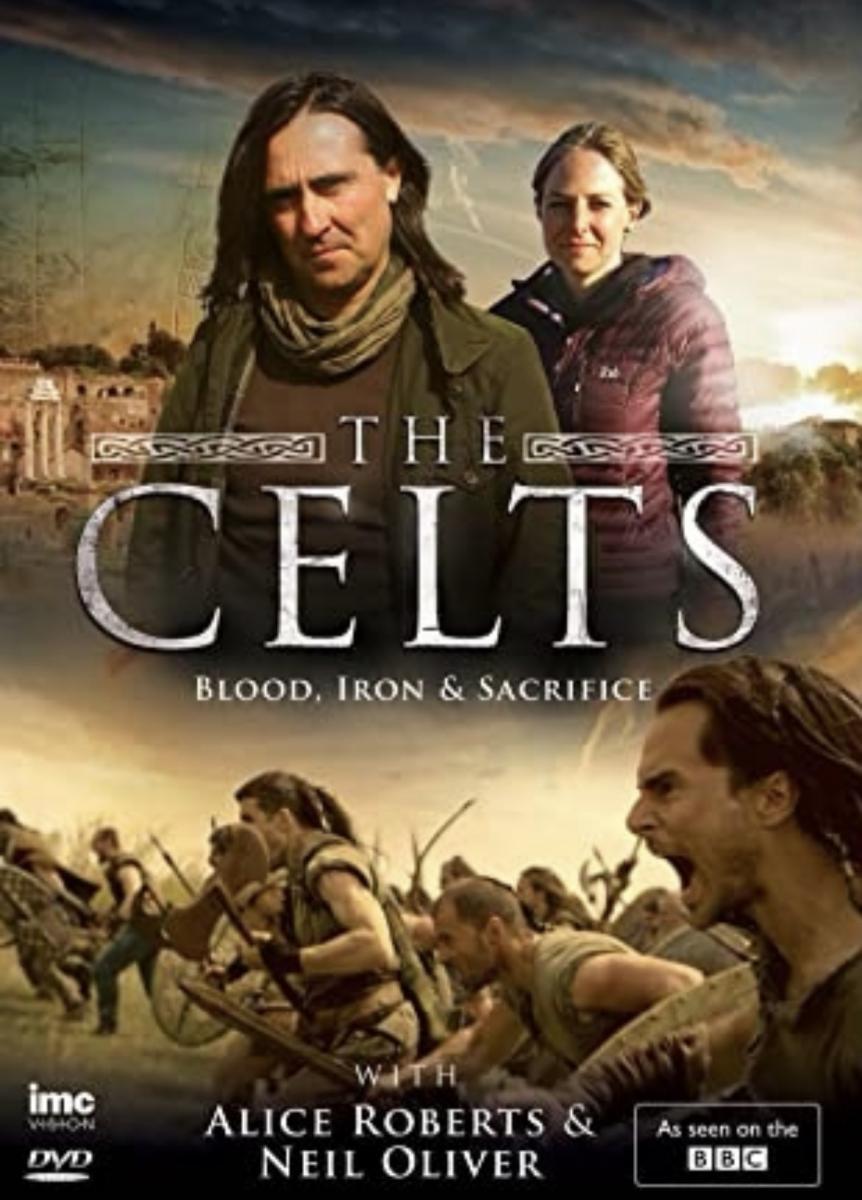 The Celts: Blood, Iron and Sacrifice (2015) - Filmaffinity