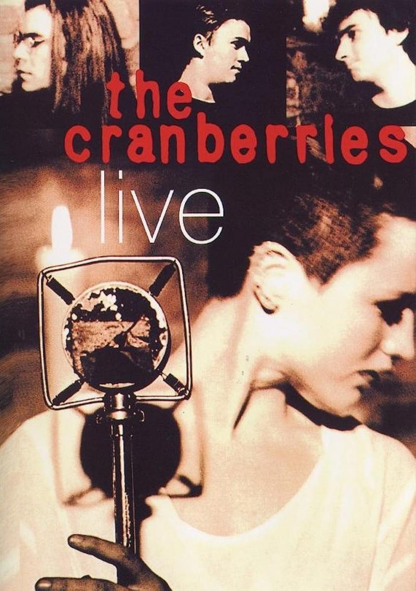 The Cranberries Live (1994) FilmAffinity