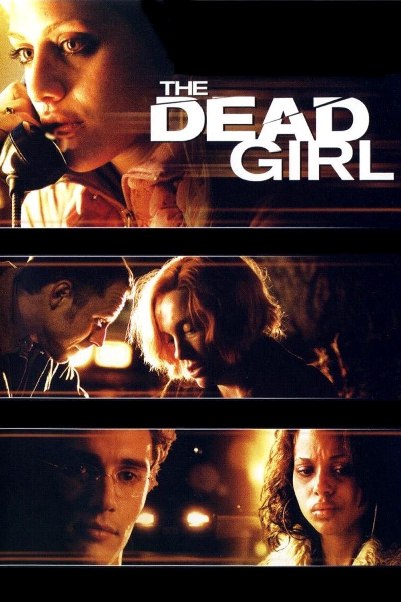 The Dead Girl (2006) - Filmaffinity