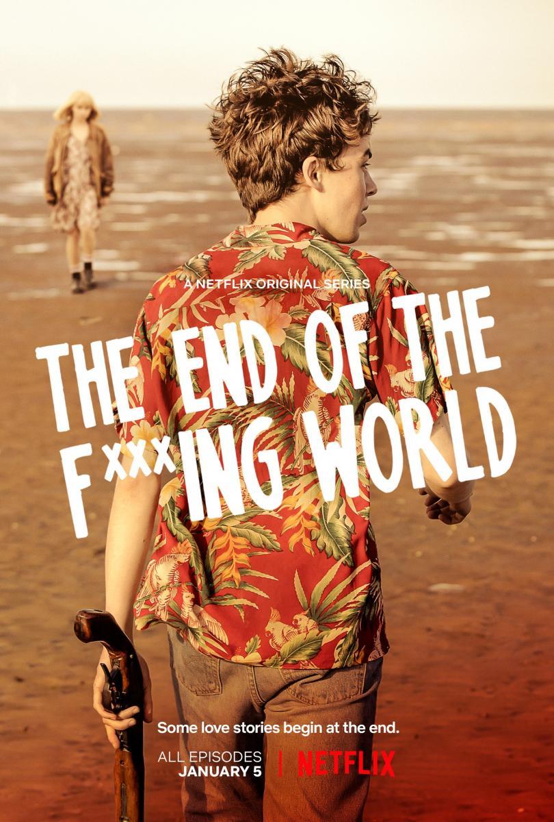 The End of the F***ing World (Serie de TV) (2017) - Filmaffinity