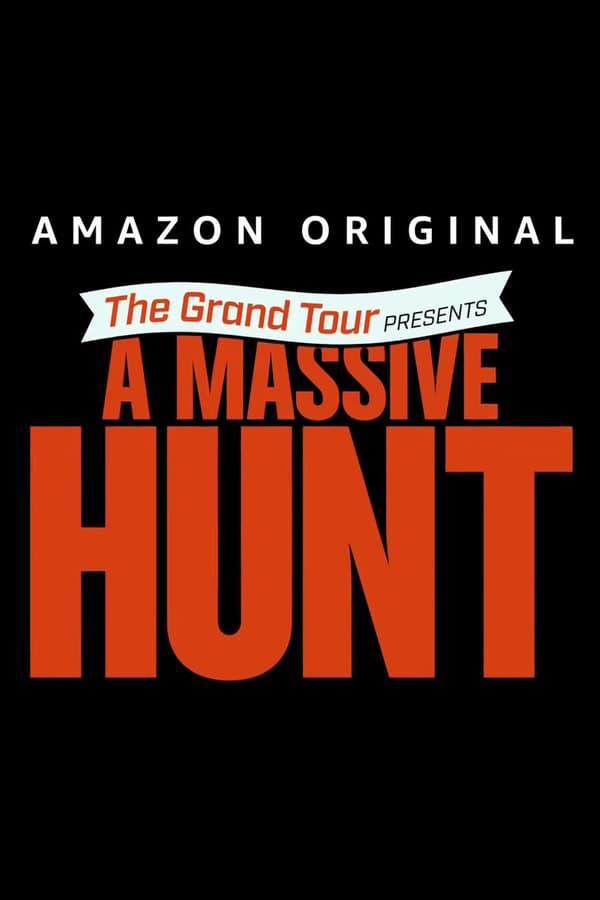 Sección Visual De The Grand Tour Presents A Massive Hunt Tv Filmaffinity