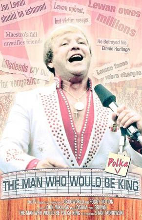 The Man Who Would Be Polka King 