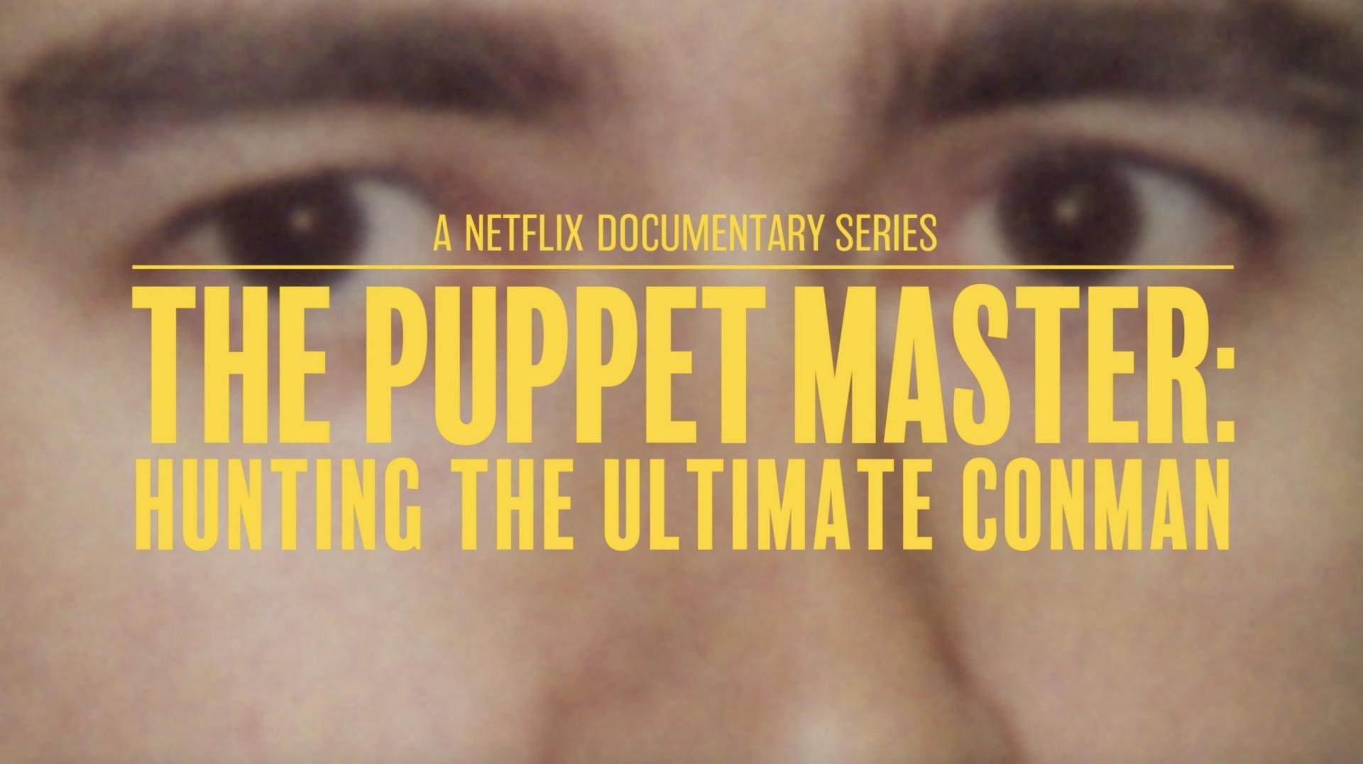 Image Gallery For The Puppet Master Hunting The Ultimate Conman TV   The Puppet Master Hunting The Ultimate Conman TV Miniseries 505749472 Large 