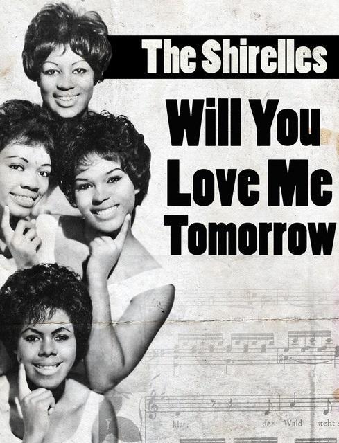 The Shirelles: Will You Still Love Me Tomorrow (1961) - Filmaffinity