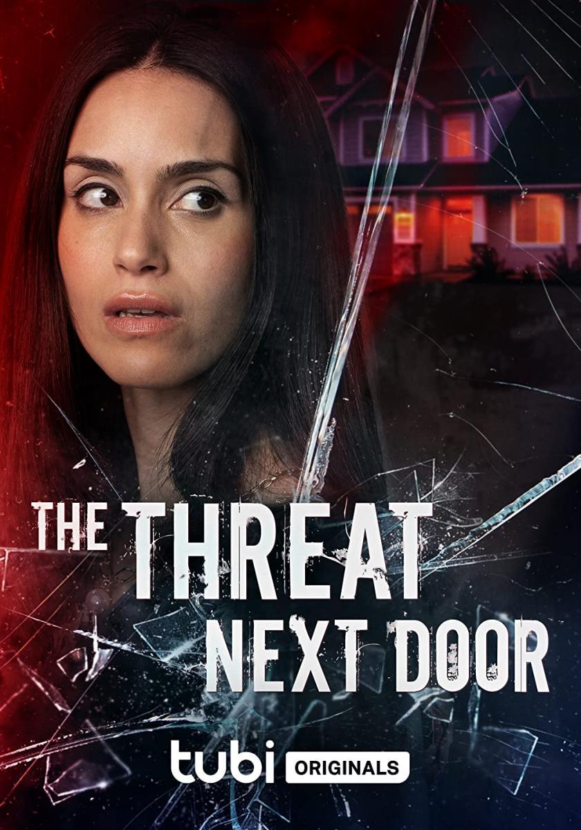 The Threat Next Door (2023) - Filmaffinity