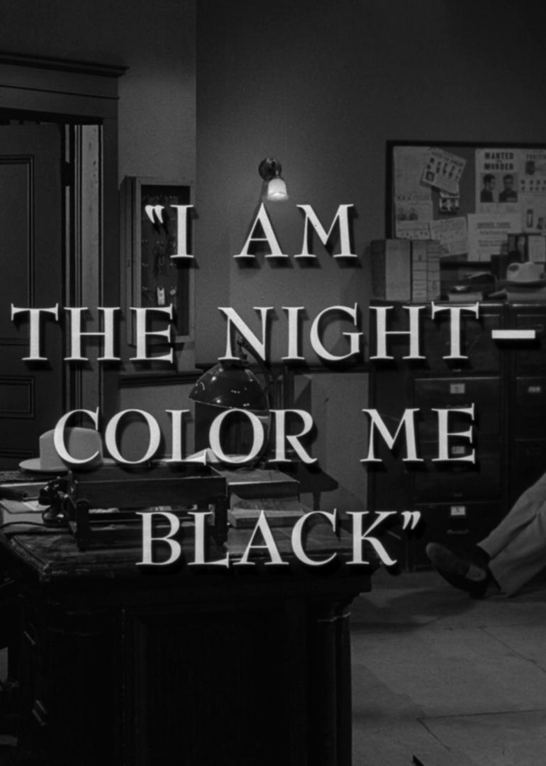 The Twilight Zone I Am The Night Color Me Black Tv 1964 Filmaffinity