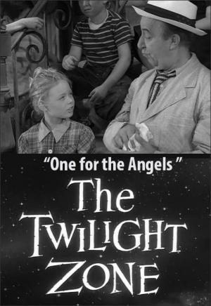 The Twilight Zone: One for the Angels (1959) - Filmaffinity