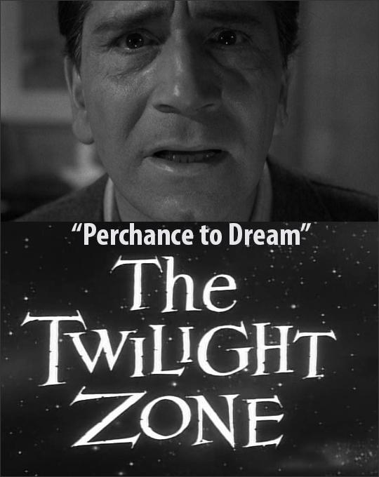 The Twilight Zone Perchance to Dream (TV) (1959) FilmAffinity