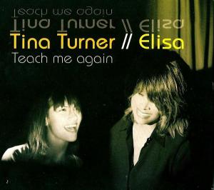 Tina Turner & Elisa: Teach Me Again (Vídeo musical)