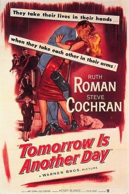 Tomorrow Is Another Day 1951 Filmaffinity