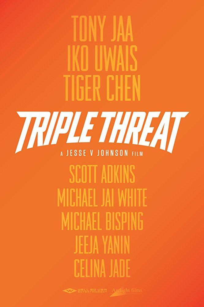 Triple Threat (2019) - Filmaffinity
