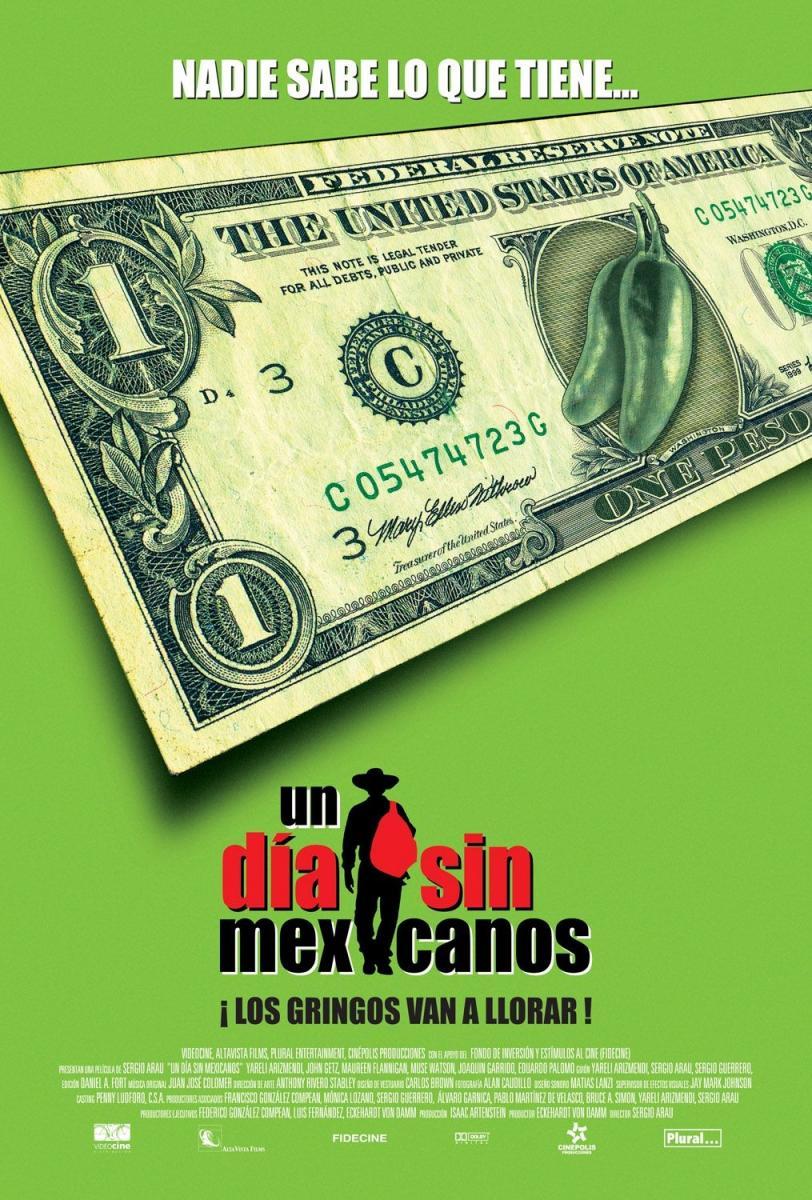 Un Dia Sin Mexicanos A Day Without A Mexican 2004 Filmaffinity