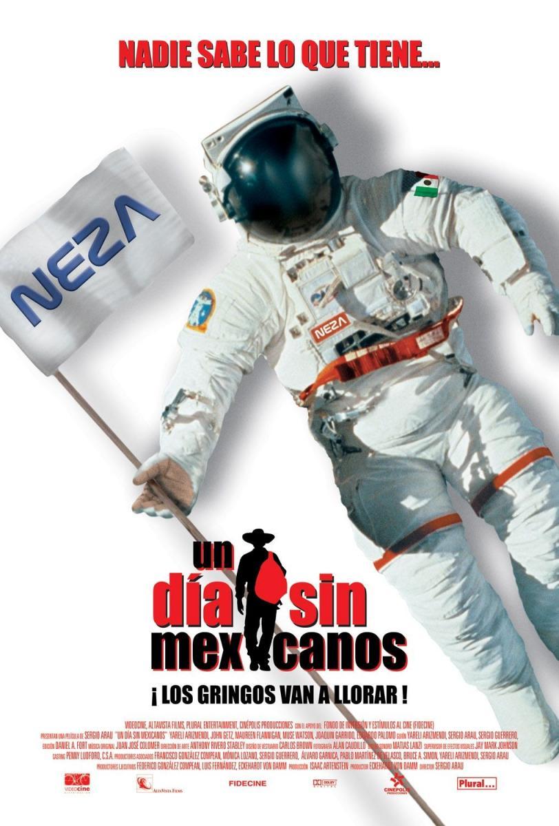 Por Que Un Dia Sin Mexicanos Es Mas Vigente Que Hace 15 Anos Sector Cinesector Cine