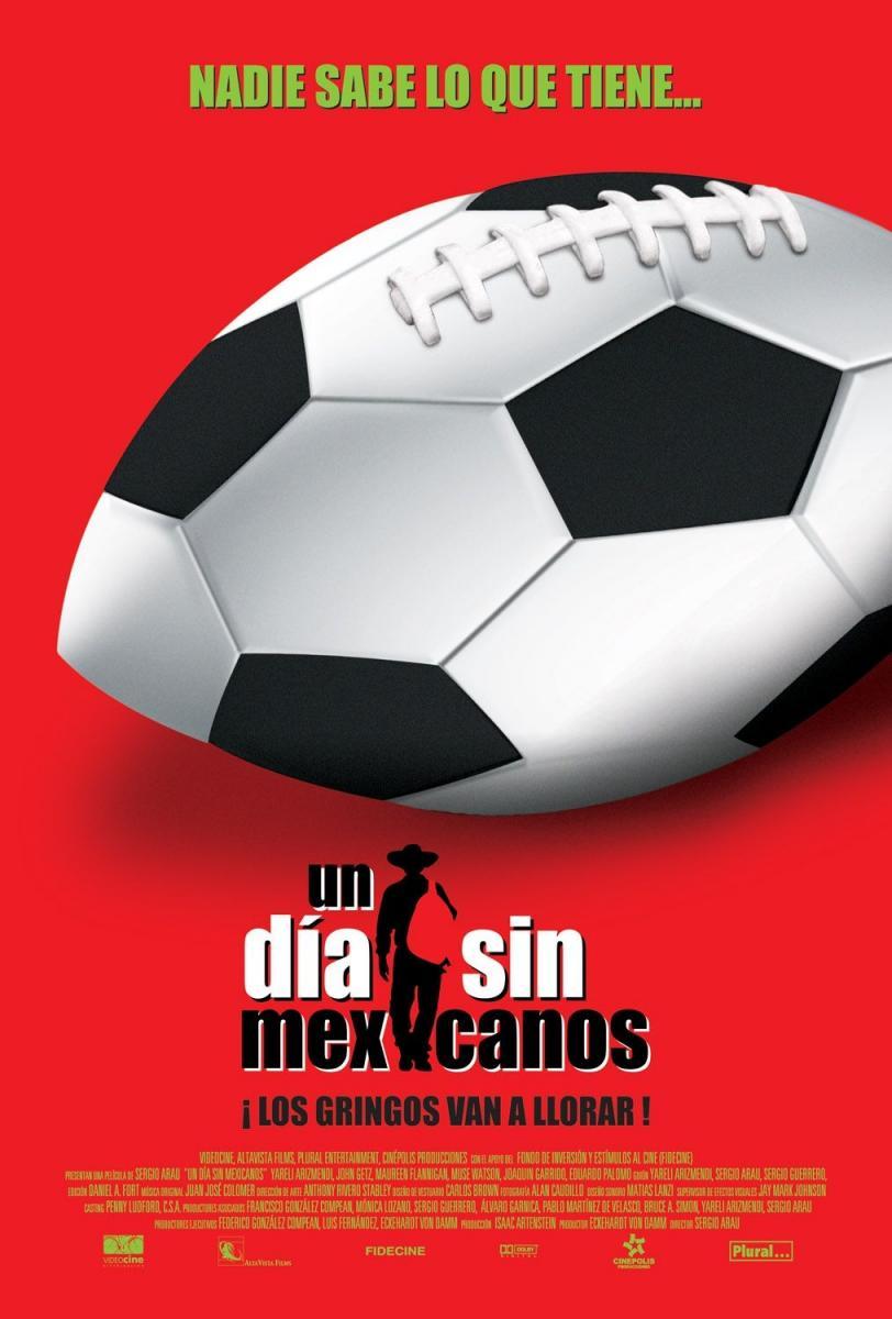 Un Dia Sin Mexicanos A Day Without A Mexican 2004 Filmaffinity