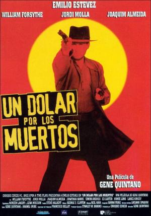 Un dólar para los muertos (1999) - Filmaffinity