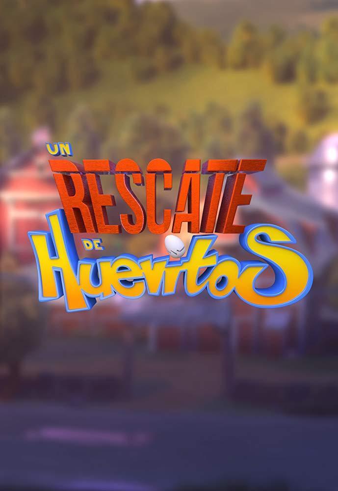 Un rescate de huevitos (2020) - FilmAffinity