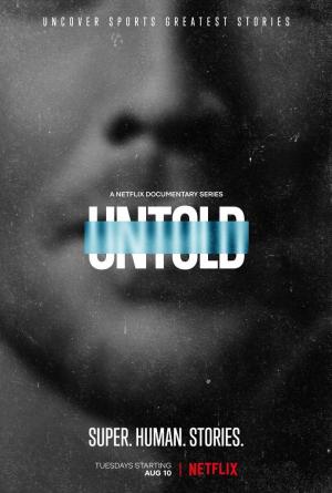 Untold: Breaking Point - Filme 2021 - AdoroCinema