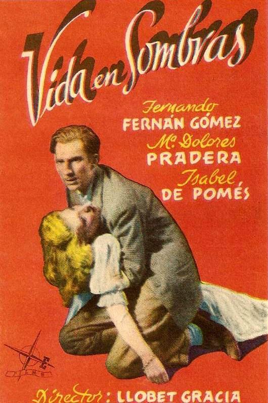 Vida en sombras (1948) - Filmaffinity