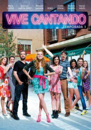 Vive Cantando Tv Series 2013 Filmaffinity