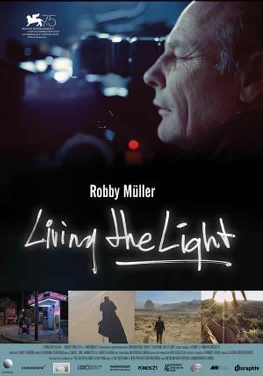 Viviendo la luz: Robby Müller (2018) - Filmaffinity