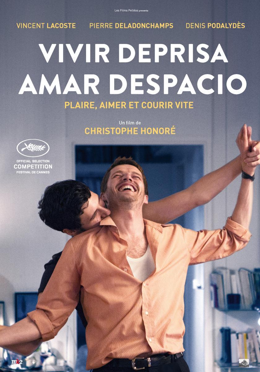 Vivir deprisa, amar despacio (2018) - Filmaffinity