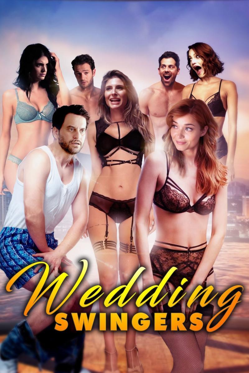 Wedding Swingers (2018) - Filmaffinity