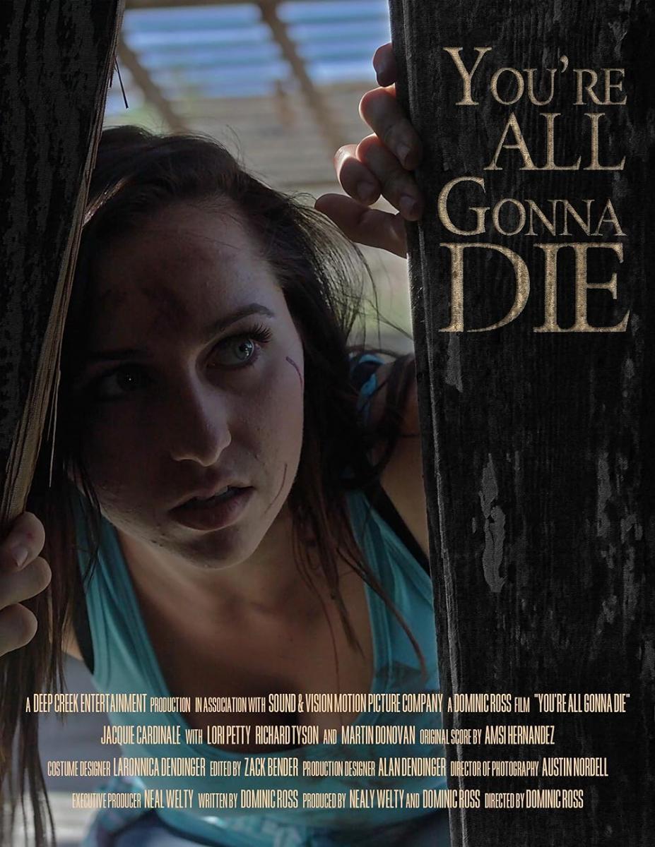 Image Gallery For You Re All Gonna Die Filmaffinity