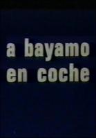 A Bayamo en coche (C) - Poster / Imagen Principal