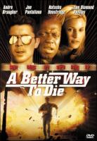 A Better Way to Die  - Poster / Main Image