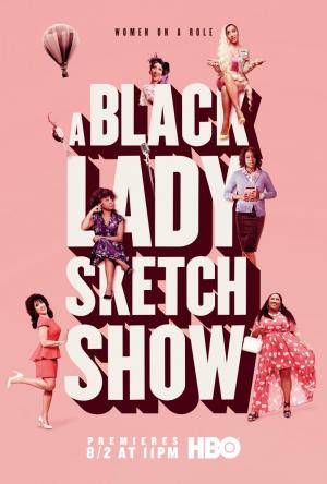 A Black Lady Sketch Show (TV Series)