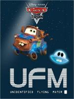 A Cars Toon; Mater's Tall Tales: Unidentified Flying Mater (TV) (C)
