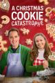 A Christmas Cookie Catastrophe (TV)