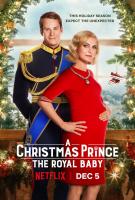 A Christmas Prince: The Royal Baby  - Poster / Main Image