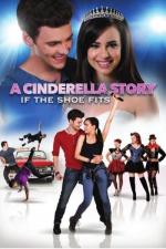 A Cinderella Story: If the Shoe Fits 