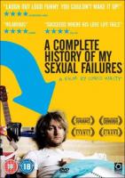 A Complete History of my Sexual Failures  - Poster / Main Image