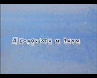 A Conquista de Faro  - Stills