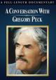A Conversation with Gregory Peck (American Masters) (TV)