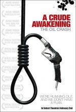 A Crude Awakening: The Oil Crash 