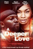 A Deeper Love  - 