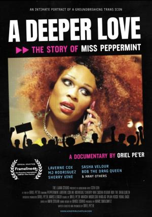 A Deeper Love: The Story of Miss Peppermint 