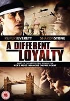 A Different Loyalty  - Posters