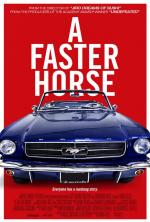 A Faster Horse 