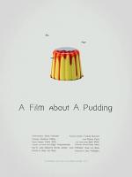A Film about a Pudding (C) - Poster / Imagen Principal