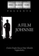 A Film Johnnie (S) (C)