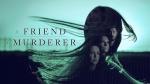 A Friend, A Murderer (TV Miniseries)