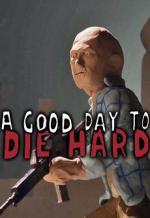 A Good Clay to Die Hard (C)