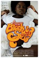 A Good Day to Be Black & Sexy  - Poster / Imagen Principal